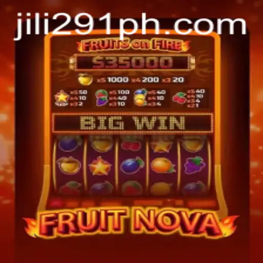 Exploring the World of FruitNova: A Jili 291 Gaming Experience