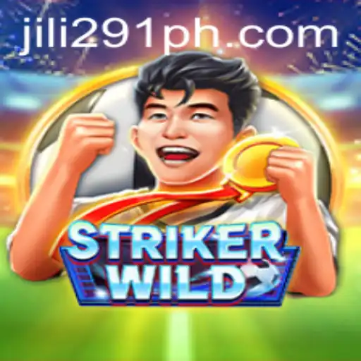 StrikerWILD and the Phenomenon of Jili 291