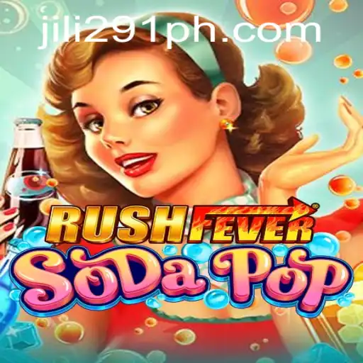 The Thrilling World of RushFeverSodaPop: A Game of Strategy and Fun